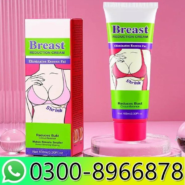 Breast Reduction Cream Available In Pakistan