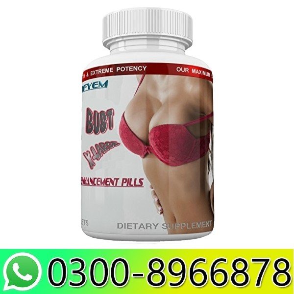BUST X-LARGE Breast Pills In Pakistan