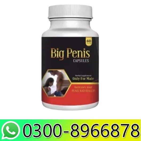Big Penis Capsules In Pakistan